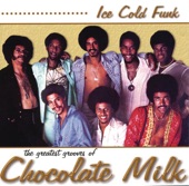 Chocolate Milk - Groove City