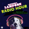 The National Lampoon Radio Hour Episode 59 (Digitally Remastered)