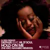 Hold on Me (feat. Hil St Soul) - Single album lyrics, reviews, download