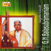 G.N.Balasubramaniam - Classical Live Concert Vol I - G. N. Balasubramaniam