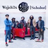 Wajah-wajah (sahabat) - Single