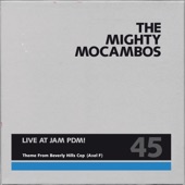 The Mighty Mocambos - Theme From Beverly Hills Cop (Axel F)