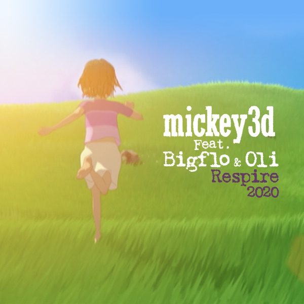 Respire 2020 (feat. Bigflo & Oli) - Single - Mickey 3D