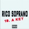18. A Key - Rico Soprano lyrics