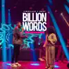 Billion Words - Single album lyrics, reviews, download