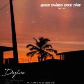 Good Things take time - EP artwork