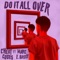 Do It All Over (feat. Marc E. Bassy) - Cheat Codes lyrics
