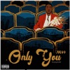 Only You - Single