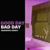 Good Day Bad Day (Snakehips Remix) - Single album lyrics, reviews, download