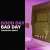 Good Day Bad Day (Snakehips Remix) - Single