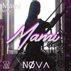 Mami - Single by Nova album reviews, ratings, credits