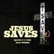 Jesus Saves (feat. Praise) - Apostle J. L. Cash lyrics