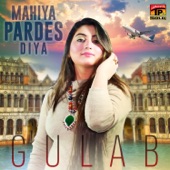 Gulab - Mahiya Pardes Diya