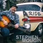 Stephen Mougin - I’m Gonna Ride (feat. Sam Bush Band, Ned Luberecki & Jana Mougin)