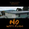 Stream & download Team Cocky Presents: No White Flags