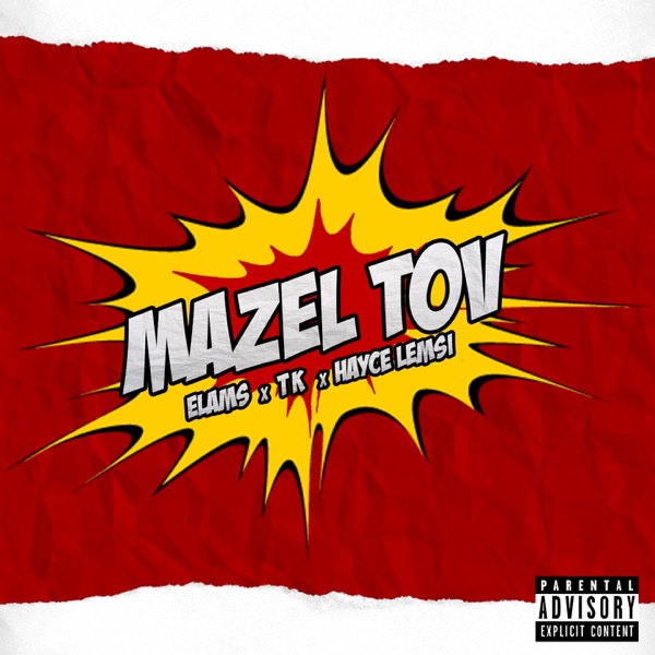 Mazel tov (feat. TK & Hayce Lemsi) - Single - Elams