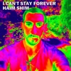 I Can't Stay Forever - Single