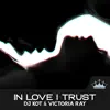 In Love I Trust - Single album lyrics, reviews, download