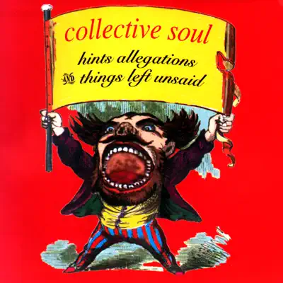 Hints Allegations and Things Left Unsaid - Collective Soul