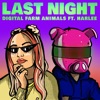 Last Night (feat. HARLEE) by Digital Farm Animals