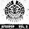 Afropop Vol, 3, 2019