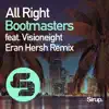 Stream & download All Right (feat. Visioneight) [Eran Hersh Remix Edit] - Single
