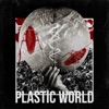 Plastic World - Single