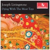 Joseph Livingstone - Dying with the Most Toys