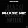 Phase Me - Single album lyrics, reviews, download