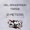 2 Meters - Del Sanderson & Trade lyrics