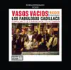 Vasos Vacíos (Remastered) album lyrics, reviews, download