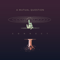 A Mutual Question - Connect artwork