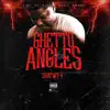 Ghetto Angles - Single album lyrics, reviews, download