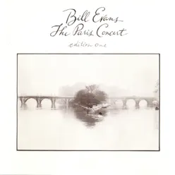 The Paris Concert, Edition 1 (Live) - Bill Evans