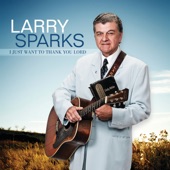 Larry Sparks - Little White Frame Church