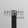 Beautiful (feat. Tone Jonez) - Single album lyrics, reviews, download