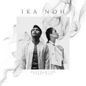 Ika Noh (feat. Fanzi Ruji) artwork