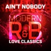 Ain't Nobody: Modern R&B Love Classics, 2020