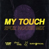 My Touch (2Fox Remix) artwork