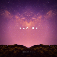 Siddhant Mishra - Aao Na - Single artwork