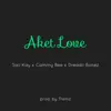 Aket Love (feat. Dreadii Bones & Cammy Bee) - Single album lyrics, reviews, download