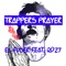 Trappers Prayer (feat. Qd27) - El-Fuser lyrics