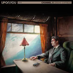 Orient Express - EP by Channel X album reviews, ratings, credits