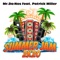 Summer Jam (feat. Patrick Miller) - Mr.Da-Nos & Patrick Miller lyrics