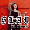 Slay - Single