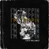 I'm Trippin - Single album lyrics, reviews, download