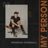 Spencer Crandall - My Person  artwork