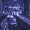 Low Light - Single album lyrics, reviews, download