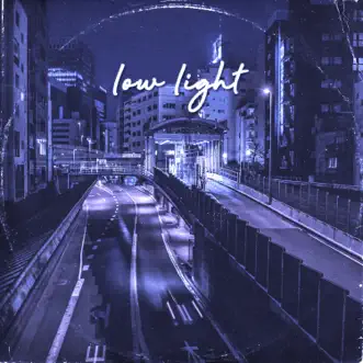 Low Light - Single by Ngyn, Lofi Radiance & Error album reviews, ratings, credits
