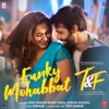 Funky Mohabbat (From "Tuesdays & Fridays") - Single
